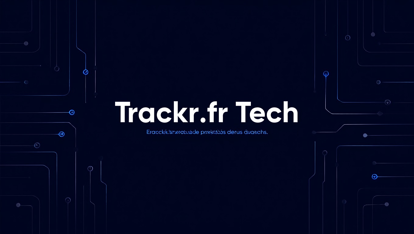 Trackr.fr Tech